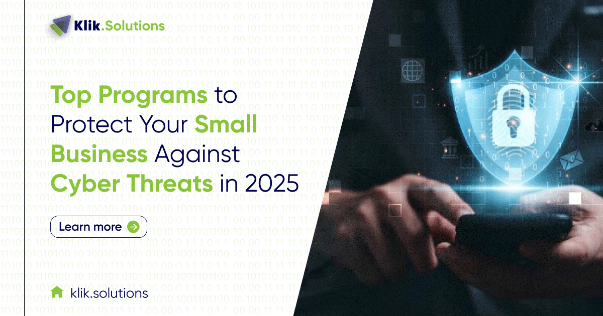 Top Programs for Small Businesses to Protect Against Cyber Threats in 2025