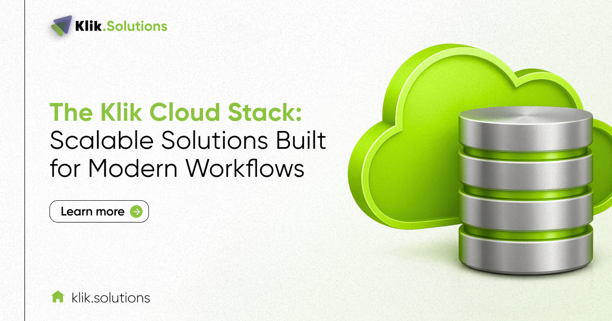 The Klik Cloud Stack: Scalable Solutions Built for Modern Workflows