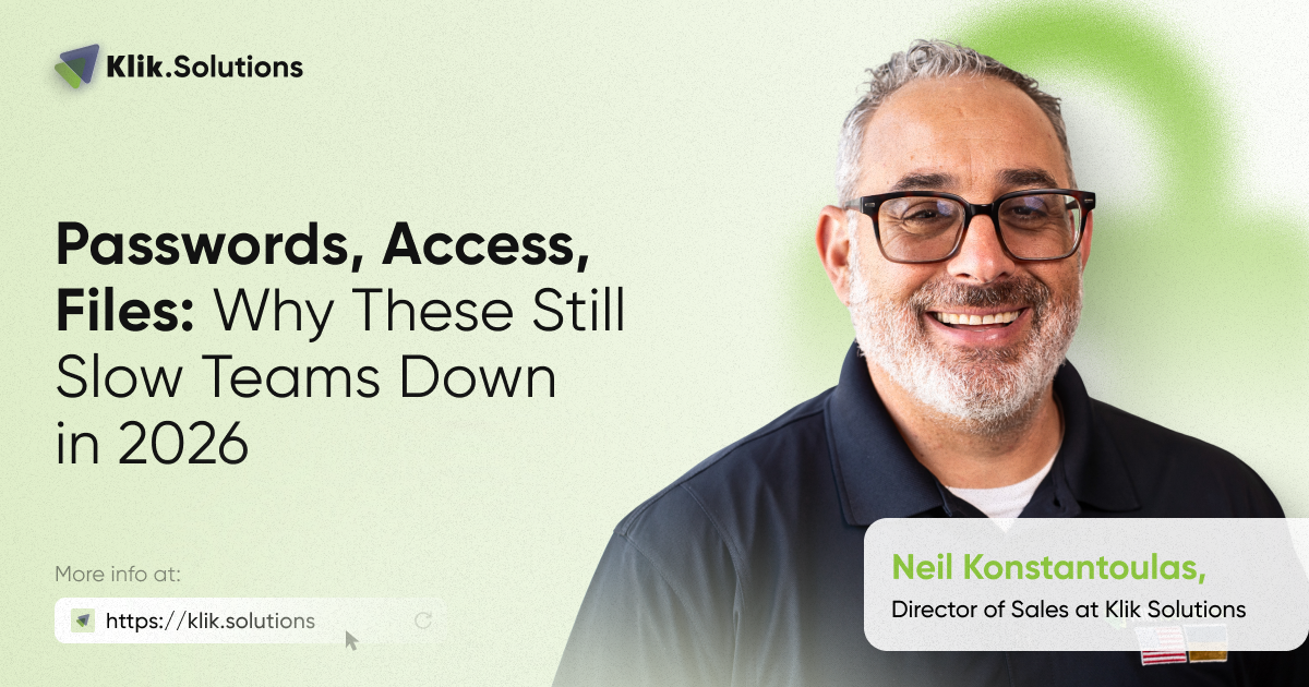 Passwords, Access, Files: Why These Still Slow Teams Down in 2026