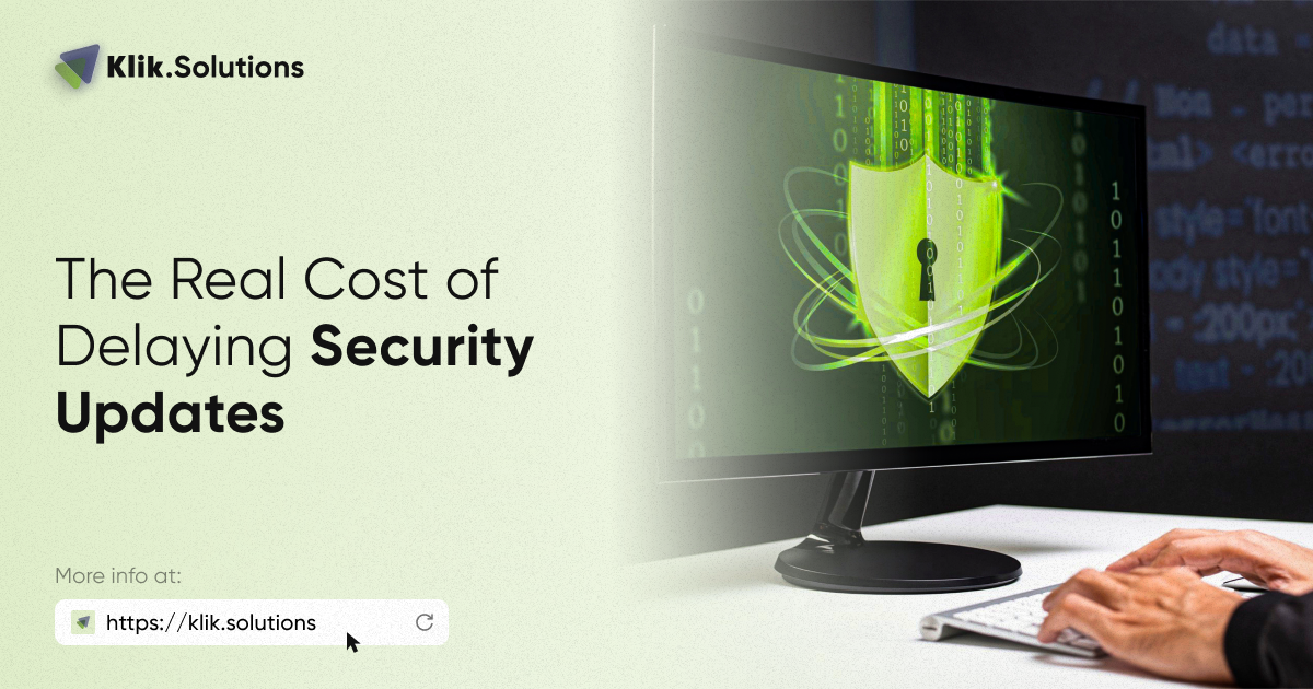 The Real Cost of Delaying Security Updates 